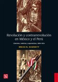 Revolución y contrarrevolución en México y el Perú (eBook, ePUB)