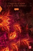 Fuego en el alma y en la vida infierno (eBook, ePUB)