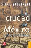 La ciudad de México: una historia (eBook, ePUB)