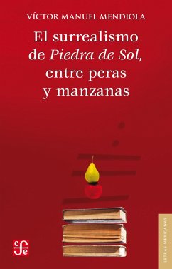 El surrealismo de Piedra de Sol, entre peras y manzanas (eBook, ePUB) Cover El surrealismo de Piedra de Sol, entre peras y manzanas (eBook, ePUB)