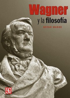 Wagner y la filosofía (eBook, ePUB) - Magee, Bryan