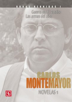 Cover Obras reunidas, I. Novelas 1. Guerra en El Paraíso. Las armas del alba (eBook, ePUB)