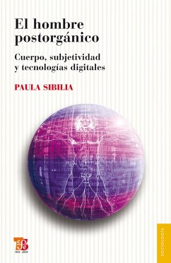 El hombre postorgánico (eBook, ePUB) - Sibilia, Paula
