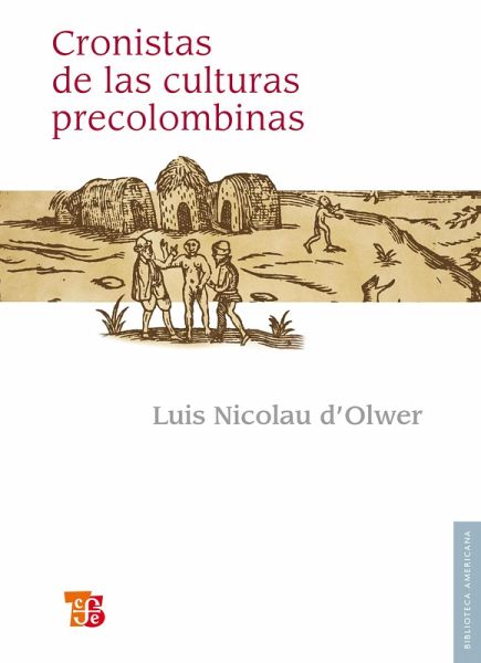 Cronistas de las culturas precolombinas (eBook, ePUB)