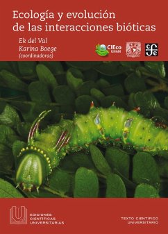 Ecología y evolución de las interacciones bióticas (eBook, ePUB) - Val, Ek del; Boege, Karina