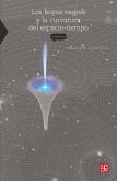 Los hoyos negros y la curvatura del espacio tiempo (eBook, ePUB)
