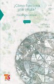¿Cómo funciona una célula? Fisiología celular (eBook, ePUB)