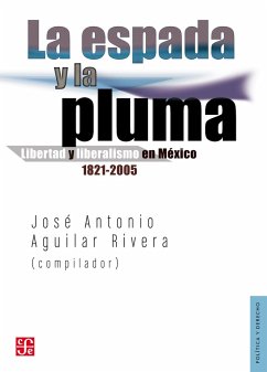 La espada y la pluma (eBook, ePUB) - Aguilar Rivera, José Antonio