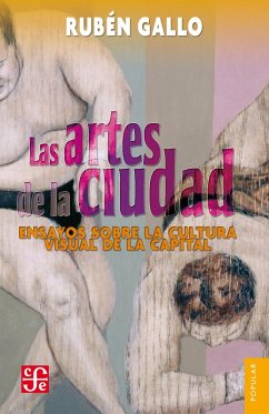 Las artes de la ciudad (eBook, ePUB) - Gallo, Rubén