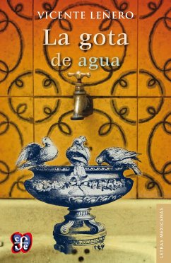 La gota de agua (eBook, ePUB) - Leñero, Vicente