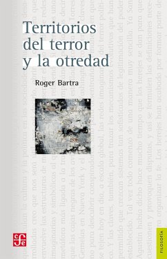 Territorios del terror y la otredad (eBook, ePUB) - Bartra, Roger