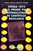 Odisea 1874 o el primer viaje internacional de científicos mexicanos (eBook, ePUB)