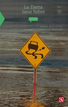 La Tierra tiene fiebre (eBook, ePUB) - Schifter, Isaac; González-Macías, Carmen