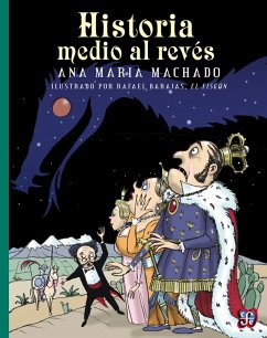 Historia medio al revés (eBook, ePUB) - Machado, Ana María