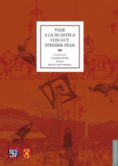 Viaje a la Huasteca con Guy Stresser-Péan (eBook, ePUB) Cover Viaje a la Huasteca con Guy Stresser-Péan (eBook, ePUB)