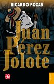 Juan Pérez Jolote (eBook, ePUB)