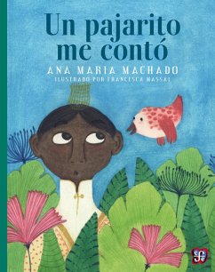 Un pajarito me contó (eBook, ePUB) - Machado, Ana María