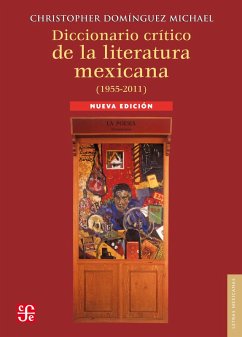 Diccionario crítico de la literatura mexicana (1955-2011) (eBook, ePUB) - Domínguez Michael, Christopher