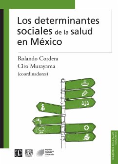 Los determinantes sociales de la salud en México (eBook, ePUB) - Cordera, Rolando; Murayama, Ciro