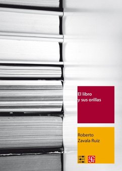 El libro y sus orillas (eBook, ePUB) - Zavala Ruiz, Roberto