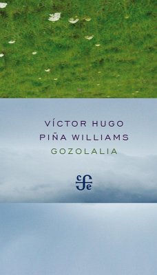 Gozolalia (eBook, ePUB) - Piña William, Víctor Hugo