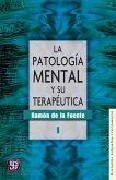 La patología mental y su terapéutica, I (eBook, ePUB)