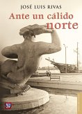 Ante un cálido norte (eBook, ePUB)