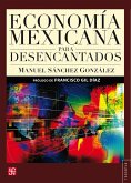 Economía mexicana para desencantados (eBook, ePUB)