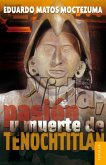 Vida, pasión y muerte de Tenochtitlan (eBook, ePUB) Vida, pasión y muerte de Tenochtitlan (eBook, ePUB)