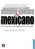 Invención del sistema político mexicano (eBook, ePUB)