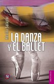 La danza y el ballet (eBook, ePUB)