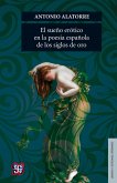El sueño erótico en la poesía española de los siglos de oro (eBook, ePUB)