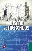 Diseño de mercados (eBook, ePUB)