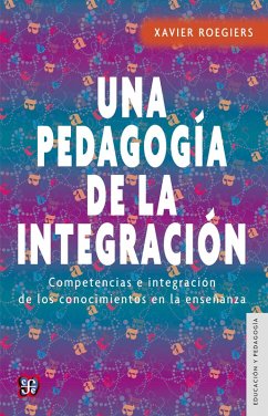 Una pedagogía de la integración (eBook, ePUB) - Roegiers, Xavier