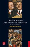 Lázaro Cárdenas y la Revolución mexicana, II (eBook, ePUB)