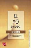 El yo dividido (eBook, ePUB) El yo dividido (eBook, ePUB)