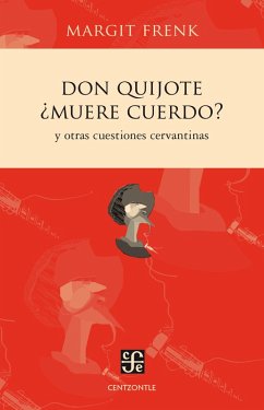 Don Quijote ¿muere cuerdo? (eBook, ePUB) - Frenk, Margit