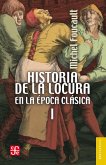 Historia de la locura en la época clásica, I (eBook, ePUB)