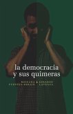 La democracia y sus quimeras (eBook, ePUB)