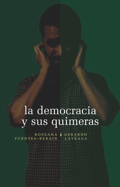 La democracia y sus quimeras (eBook, ePUB) La democracia y sus quimeras (eBook, ePUB)