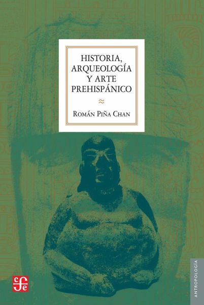Historia, arqueología y arte prehispánico (eBook, ePUB)