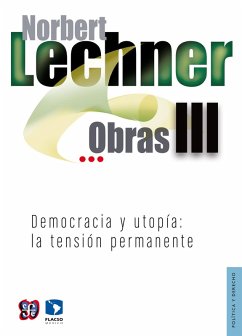 Obras III. Democracia y utopía (eBook, ePUB) - Lechner, Norbert