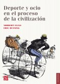 Deporte y ocio en el proceso de la civilización (eBook, ePUB)