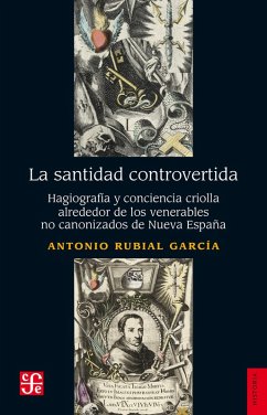 La santidad controvertida (eBook, ePUB) - Rubial García, Antonio