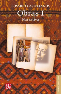 Obras I. Narrativa (eBook, ePUB) - Castellanos, Rosario