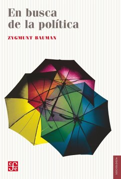 En busca de la política (eBook, ePUB) - Bauman, Zygmunt