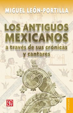 Los antiguos mexicanos a través de sus crónicas y cantares (eBook, ePUB) Cover Los antiguos mexicanos a través de sus crónicas y cantares (eBook, ePUB)