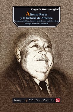 Alfonso Reyes y la historia de América (eBook, ePUB) - Houvenaghel, Eugenia