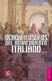Ocho filósofos del Renacimiento italiano (eBook, ePUB)