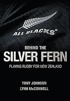 Behind the Silver Fern - Johnson, Tony; McConnell, Lynn